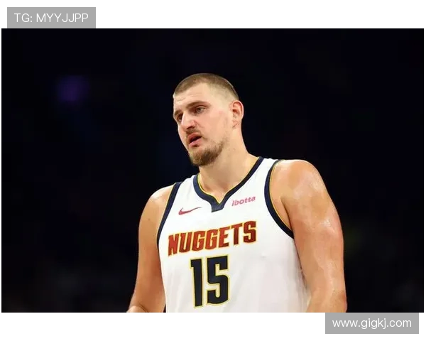 约基奇谈比赛角色转变称今晚更像发动机助力队友得分